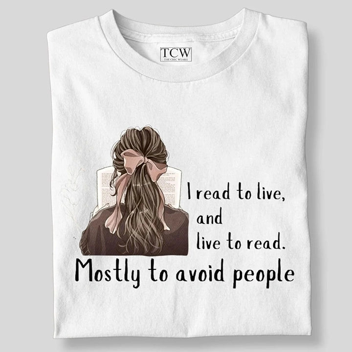 I READ TO LIVE T-SHIRT