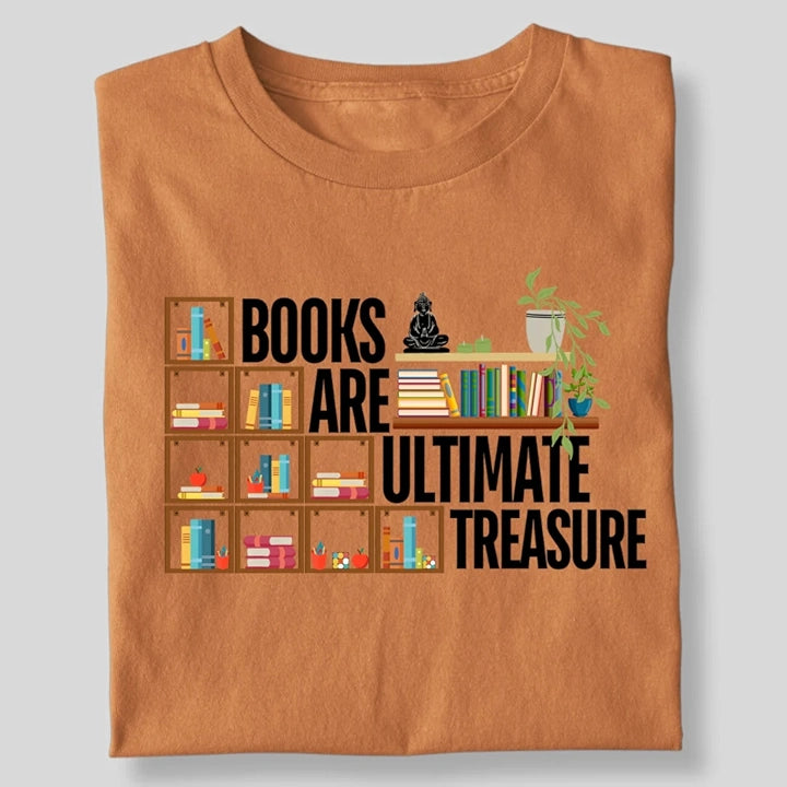 BOOKS ARE THE ULTIMATE TREASURE STEPS T-SHIRT