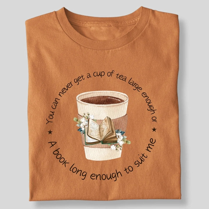 A BOOK LONG ENOUGH TO SUIT ME T-SHIRT