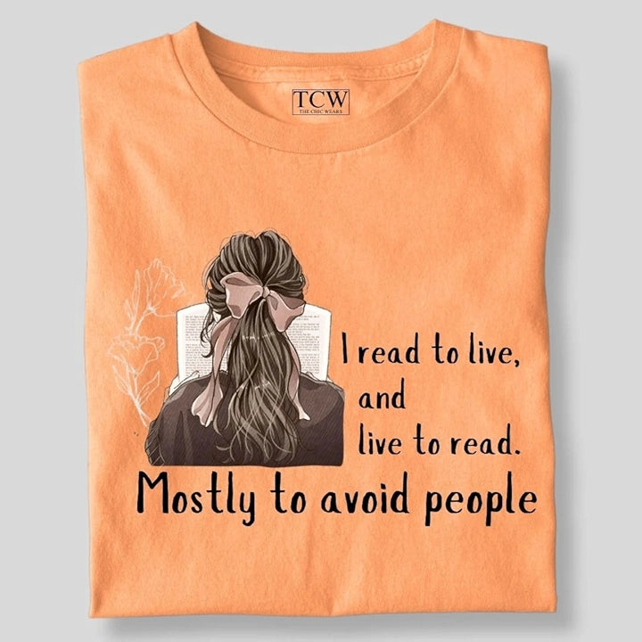 I READ TO LIVE T-SHIRT
