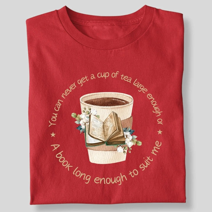 A BOOK LONG ENOUGH TO SUIT ME T-SHIRT