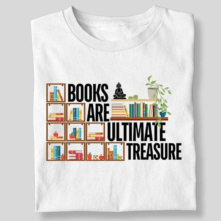 BOOKS ARE THE ULTIMATE TREASURE STEPS T-SHIRT