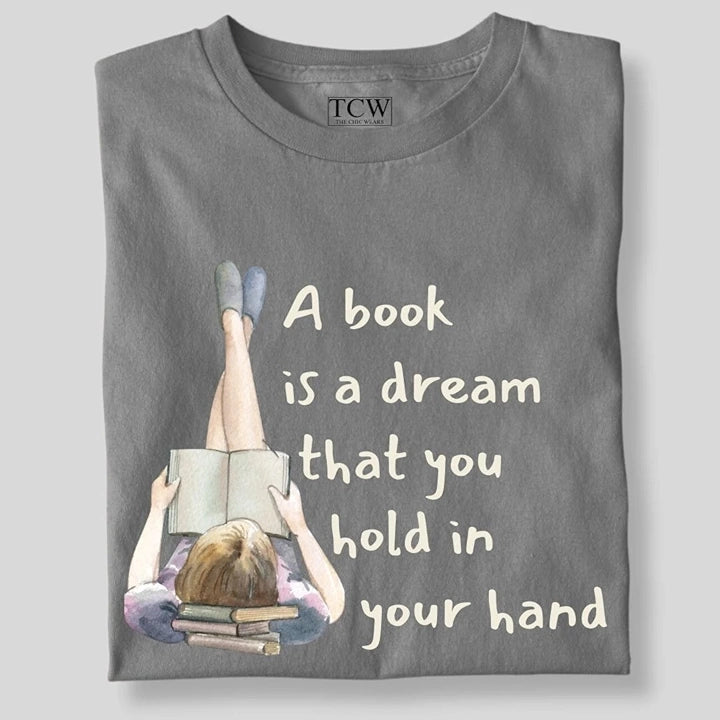 A BOOK IS A DREAM T-SHIRT