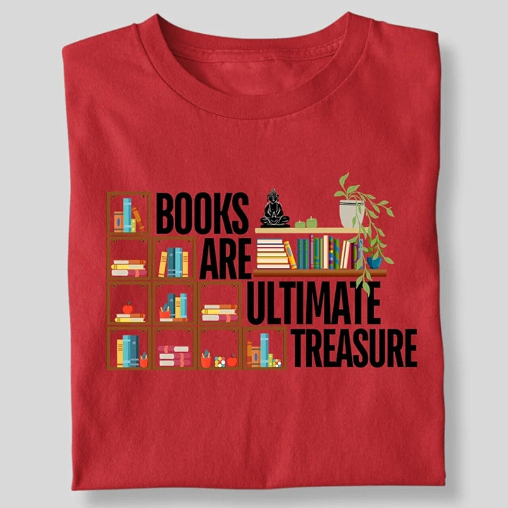 BOOKS ARE THE ULTIMATE TREASURE STEPS T-SHIRT