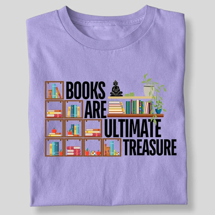BOOKS ARE THE ULTIMATE TREASURE STEPS T-SHIRT