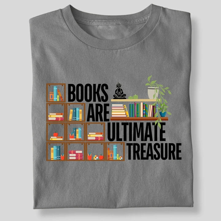 BOOKS ARE THE ULTIMATE TREASURE STEPS T-SHIRT